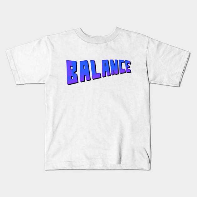 Balance Kids T-Shirt by stefy